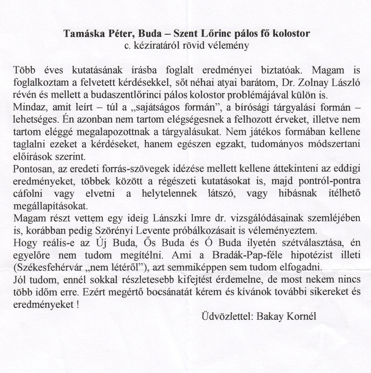 Dr. Bakay Kornél levele Tamáska Péternek